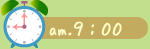 am.9:00